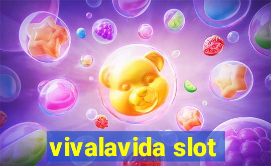 vivalavida slot