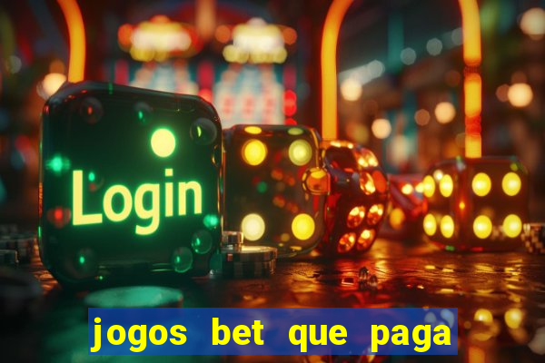 jogos bet que paga no cadastro