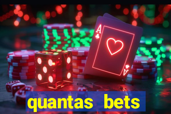 quantas bets existem no brasil