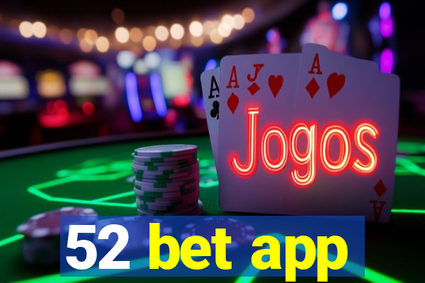 52 bet app