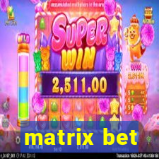 matrix bet