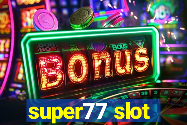 super77 slot