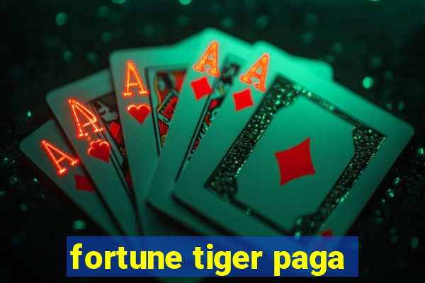 fortune tiger paga