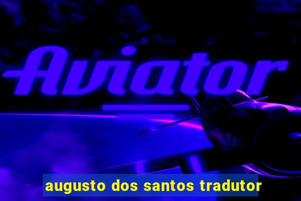 augusto dos santos tradutor