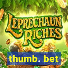 thumb. bet