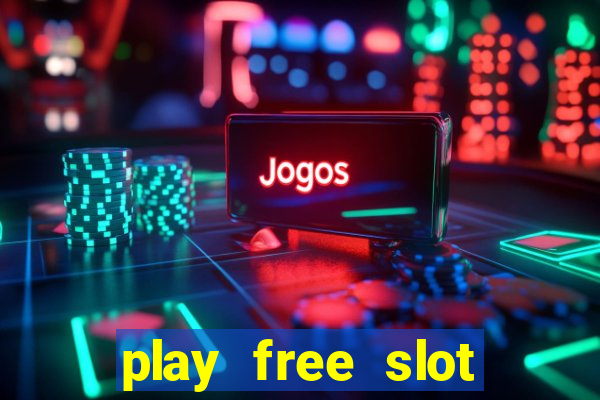 play free slot machines no download