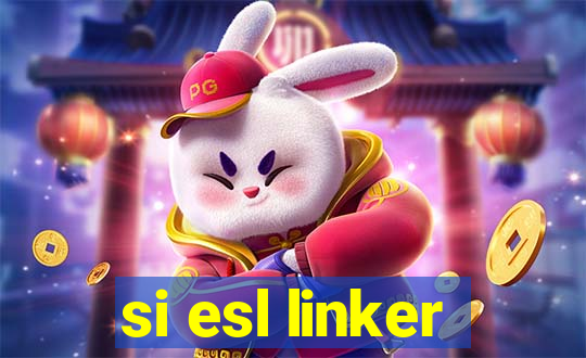 si esl linker