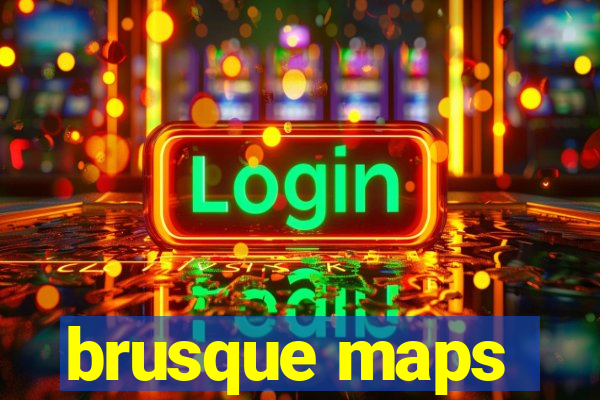 brusque maps