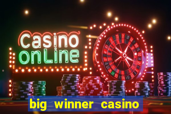 big winner casino real cash