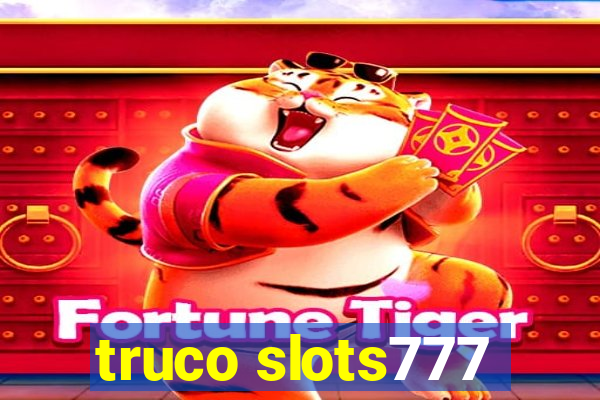 truco slots777