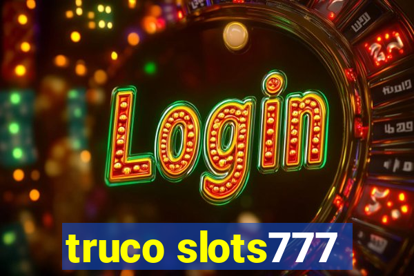 truco slots777