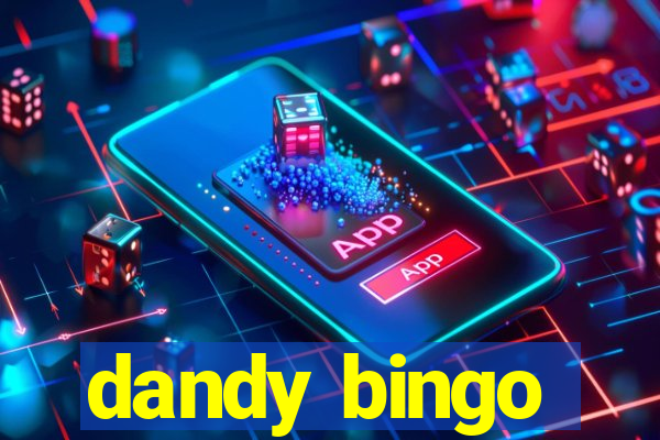 dandy bingo