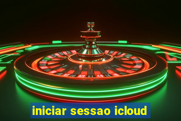 iniciar sessao icloud