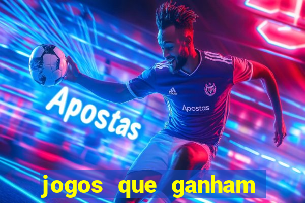 jogos que ganham dinheiro de verdade na hora