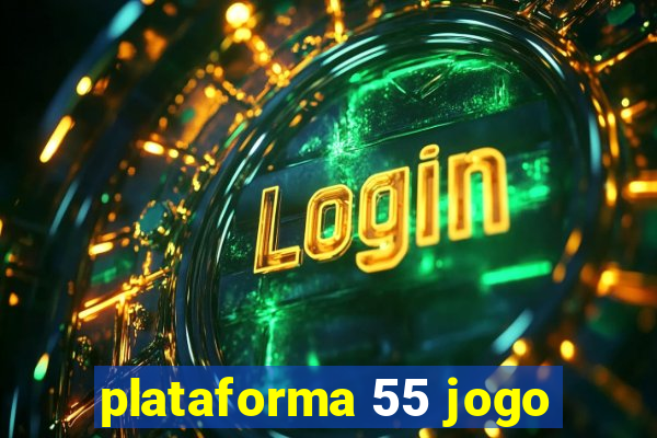 plataforma 55 jogo