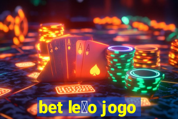 bet le茫o jogo