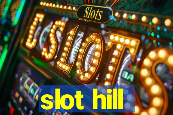 slot hill