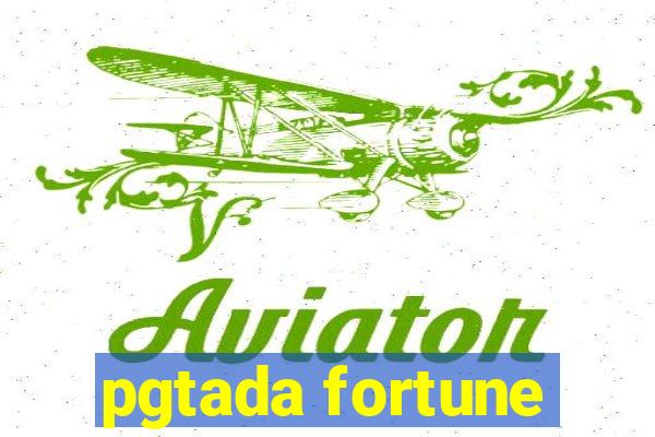 pgtada fortune