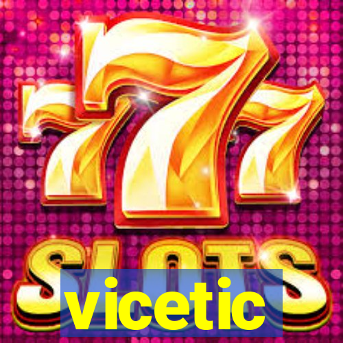 vicetic