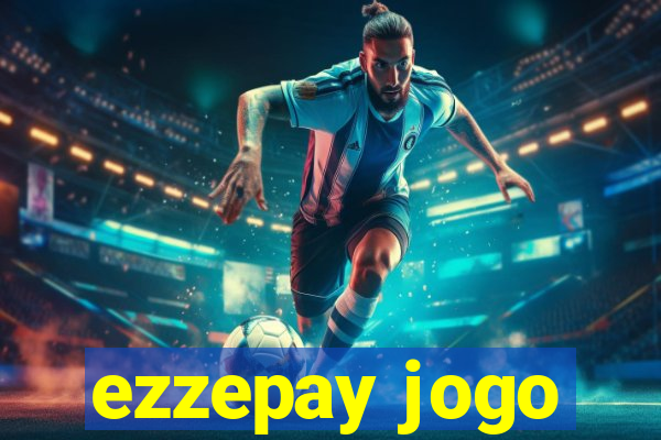 ezzepay jogo