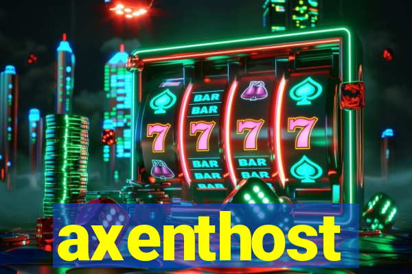 axenthost