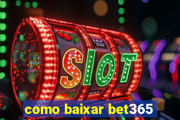 como baixar bet365