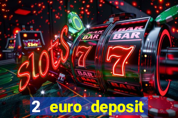 2 euro deposit casinos ireland