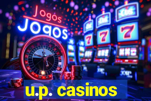 u.p. casinos