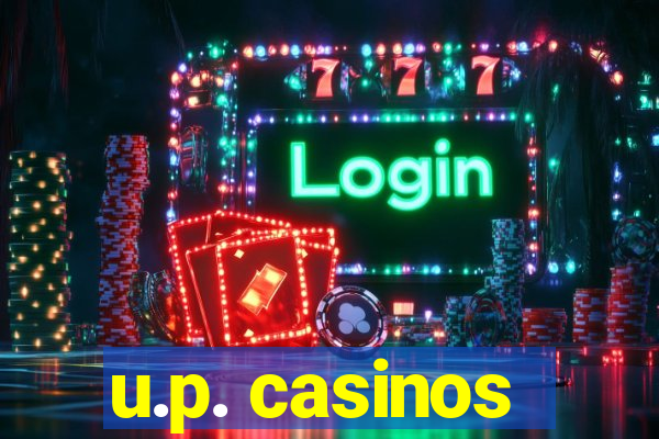 u.p. casinos