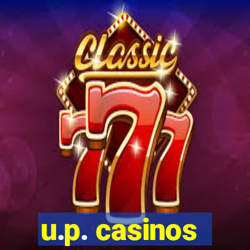 u.p. casinos