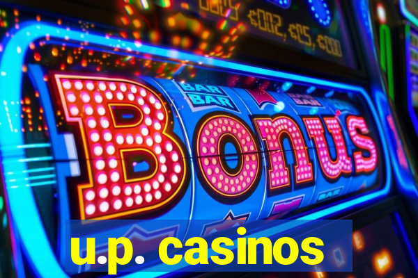 u.p. casinos