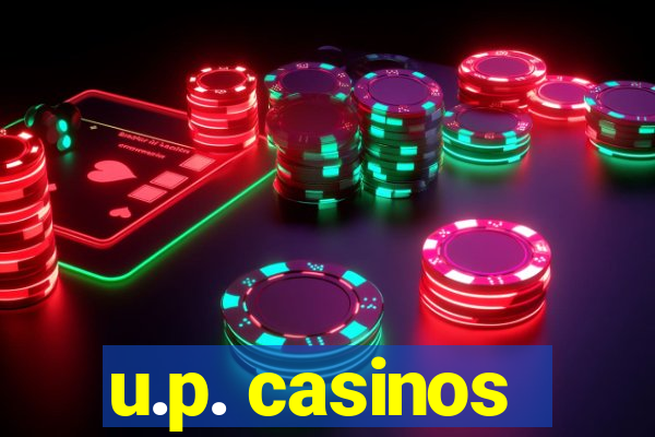 u.p. casinos