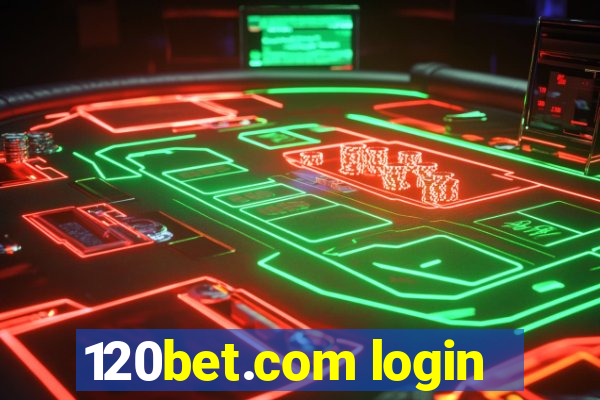 120bet.com login