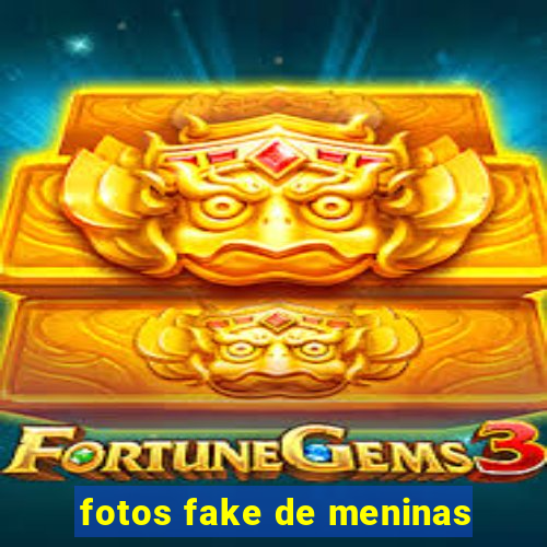 fotos fake de meninas