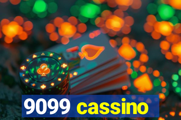 9099 cassino