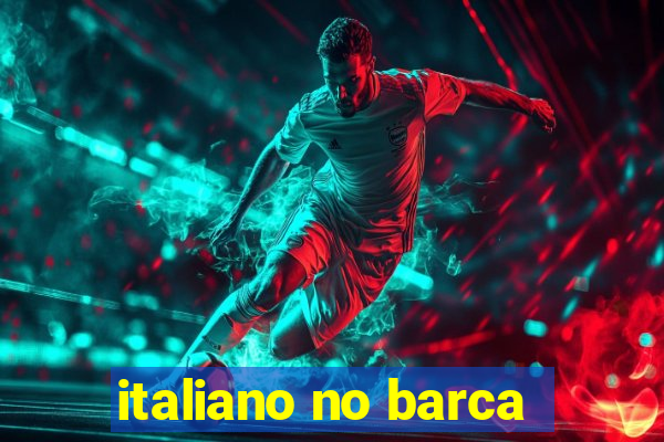 italiano no barca