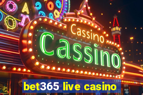 bet365 live casino