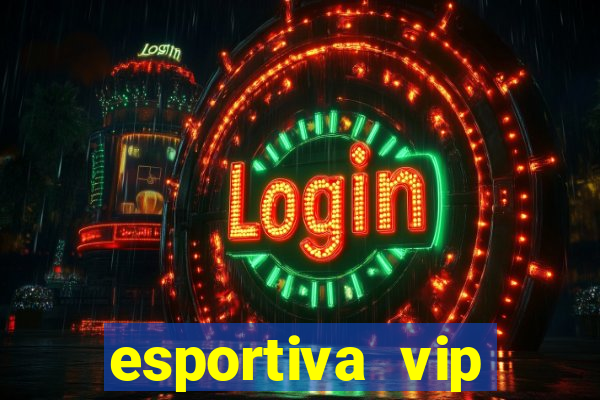 esportiva vip baixar aplicativo