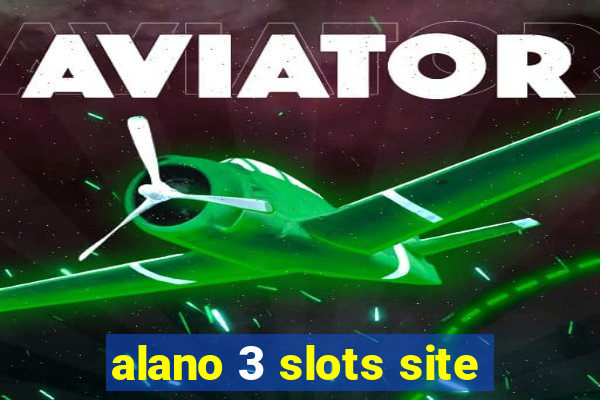 alano 3 slots site