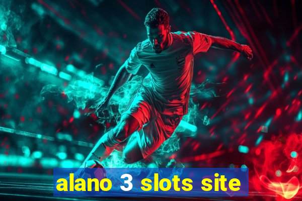 alano 3 slots site