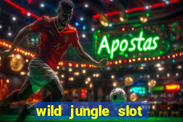 wild jungle slot free play