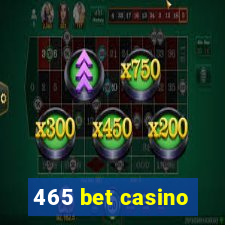 465 bet casino