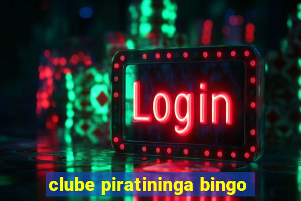 clube piratininga bingo