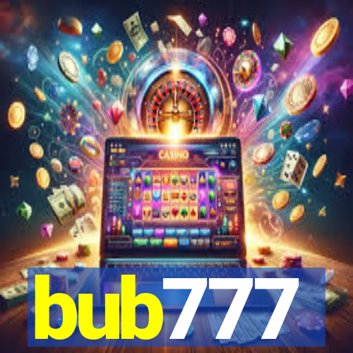 bub777