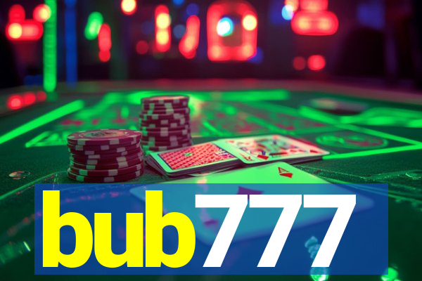 bub777