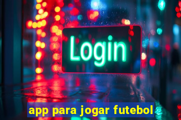 app para jogar futebol