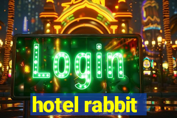 hotel rabbit