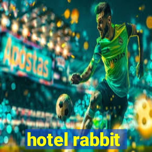 hotel rabbit