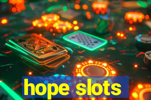 hope slots