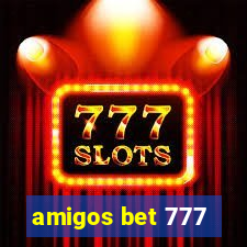 amigos bet 777